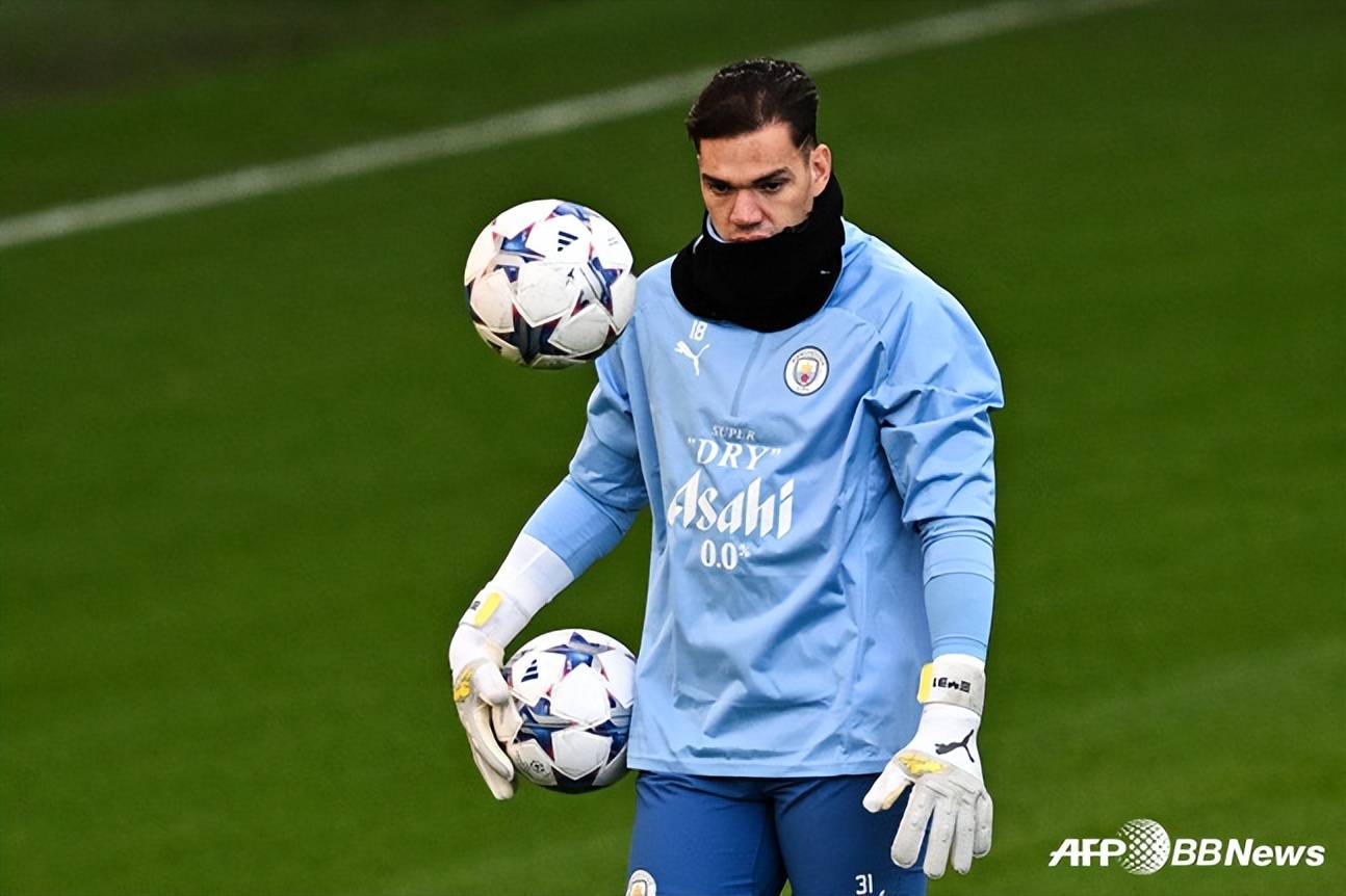 曼城门将埃德森最终可能去沙特!