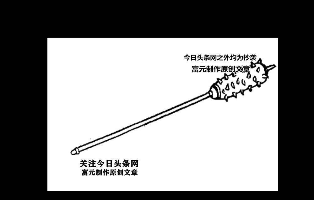 扬威天下的狼牙棒有哪些过人之处?到底有哪些战将用过这种兵器?