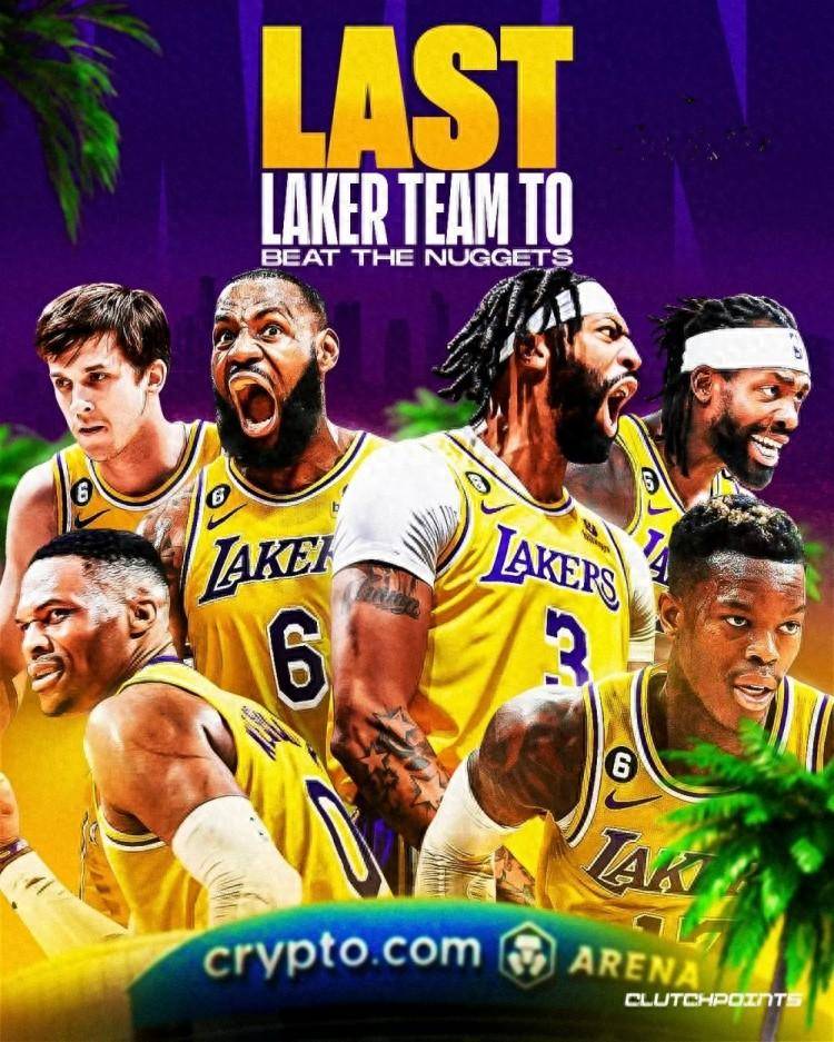 10连败!湖人上次击败掘金是1年半前 威少/贝弗利/施罗德仍在阵中