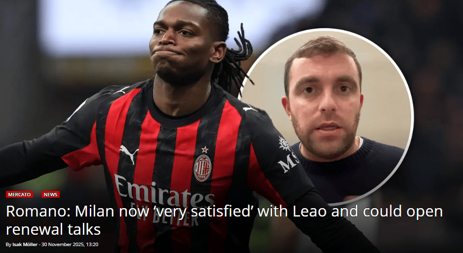 【罗马诺】莱奥终于成为俱乐部理想中的莱奥