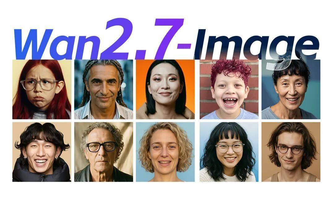 阿里巴巴图像生成编辑统一模型Wan2.7-Image发布，号称更具活人感